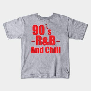 90s R&B and Chill Kids T-Shirt